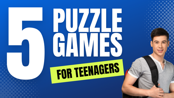 Five Puzzle Games That Will Keep Your Teen's Mind Active and Sharp